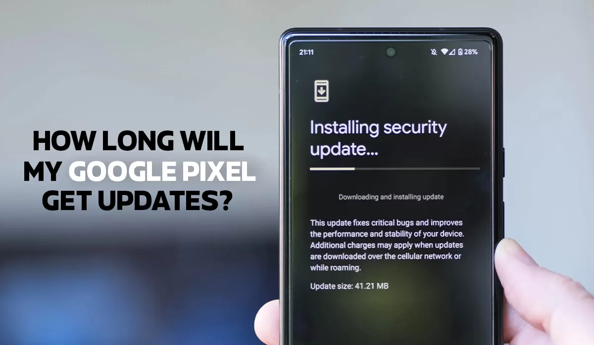 All About Google Pixel Software Updates
