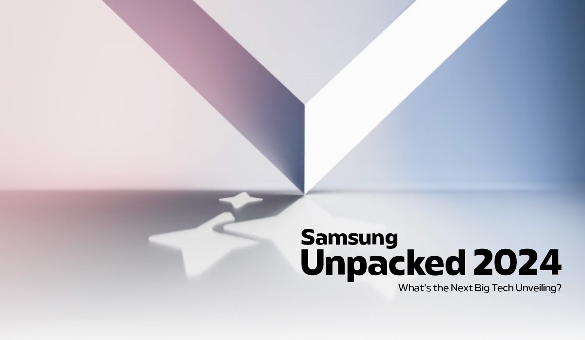 Samsung Unpacked 2024: What's the Next Big Tech Unveiling?